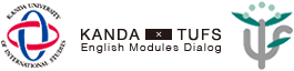 KANDA × TUFS English Modules Dialog